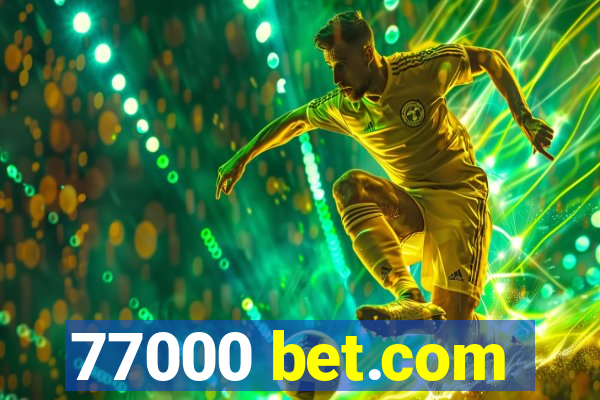 77000 bet.com